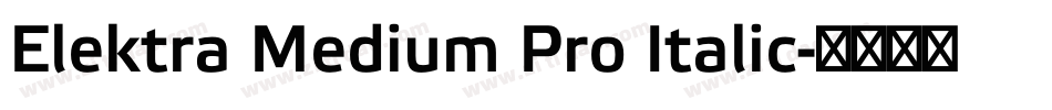 Elektra Medium Pro Italic字体转换